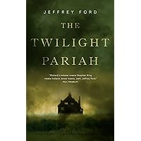 The Twilight Pariah (Kindle Single) The Twilight Pariah (Kindle Single) Kindle Paperback