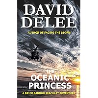 The Oceanic Princess (Brice Bannon Seacoast Adventure Book 2) The Oceanic Princess (Brice Bannon Seacoast Adventure Book 2) Kindle Paperback