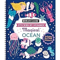 Brain Games - Sticker by Number: Magical Ocean: Includes Glitter Stickers! Brain Games - Sticker by Number: Magical Ocean: Includes Glitter Stickers! Spiral-bound