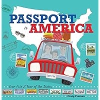Passport to America: Your A to Z Tour of the States Passport to America: Your A to Z Tour of the States Hardcover Kindle