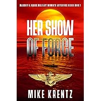 Her Show of Force (Mahoney & Squire Book 1)