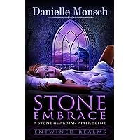 Stone Embrace: A Stone Guardian After-Scene (Entwined Realms Book 2) Stone Embrace: A Stone Guardian After-Scene (Entwined Realms Book 2) Kindle Paperback