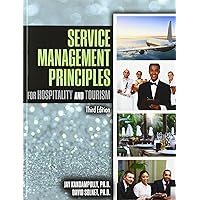 Service Management Principles for Hospitality & Tourism Service Management Principles for Hospitality & Tourism Paperback