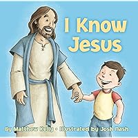 I Know Jesus I Know Jesus Board book
