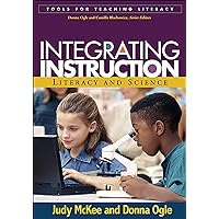 Integrating Instruction: Literacy and Science (Tools for Teaching Literacy) Integrating Instruction: Literacy and Science (Tools for Teaching Literacy) Paperback