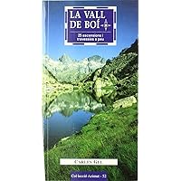 La Vall de Boí: 25 ascensions i travessies a peu