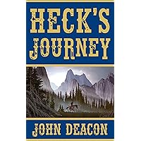 Heck's Journey: A Frontier Western (Heck and Hope Book 1)