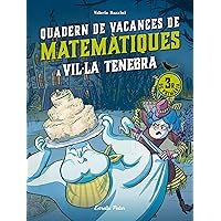 Vil·la Tenebra. Quadern de vacances de matemàtiques. 3r de primària Vil·la Tenebra. Quadern de vacances de matemàtiques. 3r de primària Staple Bound