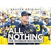 All or Nothing: The Michigan Wolverines - Season 1