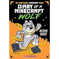 Nether Ghost (Diary of a Minecraft Wolf #3) Nether Ghost (Diary of a Minecraft Wolf #3) Paperback Kindle