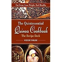 Quintessential Quinoa Cookbook The Recipe Deck: Eat Great, Lose Weight, Feel Healthy Quintessential Quinoa Cookbook The Recipe Deck: Eat Great, Lose Weight, Feel Healthy Cards