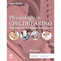 Physiology in Childbearing - E-Book Physiology in Childbearing - E-Book Kindle Paperback
