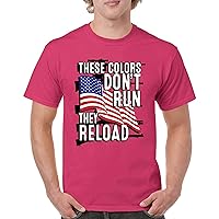 These Colors Don't Run They Reload T-Shirt 2nd Amendment 2A Don't Tread on Me Second Right American Flag Men's Tee