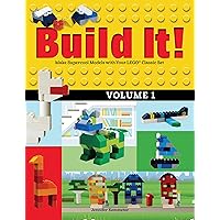 Build It! Volume 1: Make Supercool Models with Your LEGO® Classic Set Build It! Volume 1: Make Supercool Models with Your LEGO® Classic Set Paperback Kindle Hardcover Spiral-bound