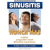 Sinusitis - Eliminar definitivamente (Spanish Edition) Sinusitis - Eliminar definitivamente (Spanish Edition) Kindle