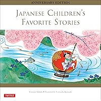 Japanese Children's Favorite Stories: Anniversary Edition (Favorite Children's Stories) Japanese Children's Favorite Stories: Anniversary Edition (Favorite Children's Stories) Hardcover Kindle