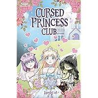 Cursed Princess Club Volume One: A WEBTOON Unscrolled Graphic Novel (Cursed Princess Club, 1) Cursed Princess Club Volume One: A WEBTOON Unscrolled Graphic Novel (Cursed Princess Club, 1) Paperback Hardcover