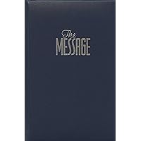 The Message: The Bible in Contemporary Language The Message: The Bible in Contemporary Language Hardcover Kindle