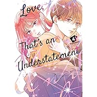 Love, That's an Understatement Vol. 4 Love, That's an Understatement Vol. 4 Kindle