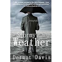 Stormy Weather: A Novel: Are You Dreaming Now?