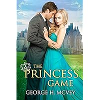The Princess Game (Phildonia Royal Romance Book 1) The Princess Game (Phildonia Royal Romance Book 1) Kindle Paperback