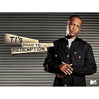 T.I.'s Road to Redemption Season 1