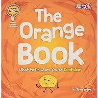 The Orange Book - Basic Nonfiction Reading for Grades 2-3 with Exciting Illustrations & Photos - Developmental Learning for Young Readers - Fusion ... Minds: Tips for Managing Your Emotions) The Orange Book - Basic Nonfiction Reading for Grades 2-3 with Exciting Illustrations & Photos - Developmental Learning for Young Readers - Fusion ... Minds: Tips for Managing Your Emotions) Paperback Library Binding