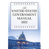The United States Government Manual 2022 (United States Government Manuals)