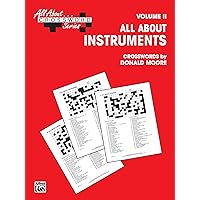 All About . . . Crosswords, Vol 2: All About Instruments (All About... Crossword Series, Vol 2) All About . . . Crosswords, Vol 2: All About Instruments (All About... Crossword Series, Vol 2) Paperback