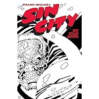Frank Miller's Sin City Volume 4: That Yellow Bastard (Fourth Edition) Frank Miller's Sin City Volume 4: That Yellow Bastard (Fourth Edition) Paperback Kindle Hardcover