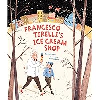Francesco Tirelli's Ice Cream Shop Francesco Tirelli's Ice Cream Shop Hardcover Kindle Audible Audiobook Paperback