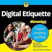 Digital Etiquette For Dummies (The For Dummies Series) Digital Etiquette For Dummies (The For Dummies Series) Kindle Audible Audiobook Paperback Audio CD