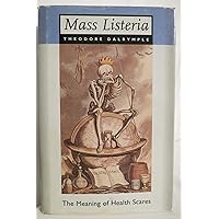 Mass Listeria: The Meaning of Health Scares Mass Listeria: The Meaning of Health Scares Hardcover