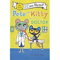Pete the Kitty Goes to the Doctor (My First I Can Read) Pete the Kitty Goes to the Doctor (My First I Can Read) Paperback Kindle Audible Audiobook Hardcover
