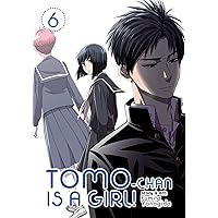 Tomo-chan is a Girl! Vol. 6 Tomo-chan is a Girl! Vol. 6 Paperback Kindle