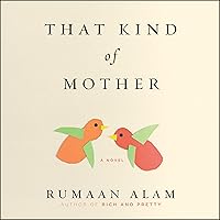 That Kind of Mother: A Novel That Kind of Mother: A Novel Audible Audiobook Hardcover Kindle Paperback Audio CD