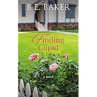 Finding Cupid (The Finding Home Series Book 3) Finding Cupid (The Finding Home Series Book 3) Kindle Audible Audiobook Paperback
