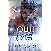 Out In The Cold: A Prequel Novella (Blue Collar Hearts Series Book 1) Out In The Cold: A Prequel Novella (Blue Collar Hearts Series Book 1) Kindle Audible Audiobook Paperback