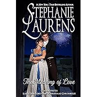 The Meaning of Love (Lady Osbaldestone's Christmas Chronicles) The Meaning of Love (Lady Osbaldestone's Christmas Chronicles) Kindle Audible Audiobook