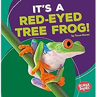 It's a Red-Eyed Tree Frog! (Bumba Books ® ― Rain Forest Animals) It's a Red-Eyed Tree Frog! (Bumba Books ® ― Rain Forest Animals) Paperback Kindle Library Binding