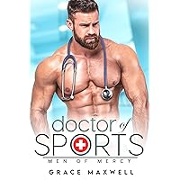 Doctor of Sports: A fake engagement, football sports, billionaire medical romance (Men of Mercy Book 3) Doctor of Sports: A fake engagement, football sports, billionaire medical romance (Men of Mercy Book 3) Kindle Paperback