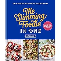 The Slimming Foodie in One: 100+ one-dish recipes under 600 calories The Slimming Foodie in One: 100+ one-dish recipes under 600 calories Hardcover Kindle