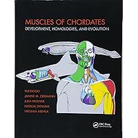 Muscles of Chordates: Development, Homologies, and Evolution Muscles of Chordates: Development, Homologies, and Evolution Paperback Kindle Hardcover