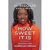 How Sweet It Is: Defending the American Dream How Sweet It Is: Defending the American Dream Hardcover Audible Audiobook Kindle Audio CD