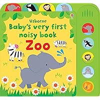 Baby's Very First Noisy book Zoo (Baby's Very First Books) Baby's Very First Noisy book Zoo (Baby's Very First Books) Board book