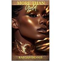 More Than Gold More Than Gold Kindle Paperback