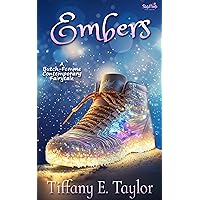 Embers: A Contemporary Butch/Femme Cinderella Romance Embers: A Contemporary Butch/Femme Cinderella Romance Kindle