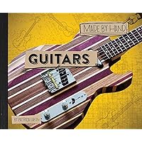 Guitars (4) (Made by Hand) Guitars (4) (Made by Hand) Hardcover Kindle