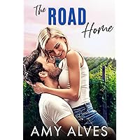 The Road Home: A Friends to Lovers, Forced Proximity, Small Town Romance (Landry Love Series Book 6) The Road Home: A Friends to Lovers, Forced Proximity, Small Town Romance (Landry Love Series Book 6) Kindle Paperback