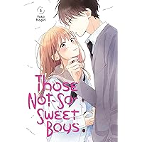 Those Not-So-Sweet Boys Vol. 5 Those Not-So-Sweet Boys Vol. 5 Kindle Paperback